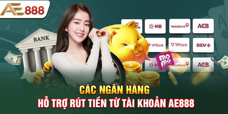 Rút tiền ae888 là quá trình được thực hiện bằng những thao tác đơn giản