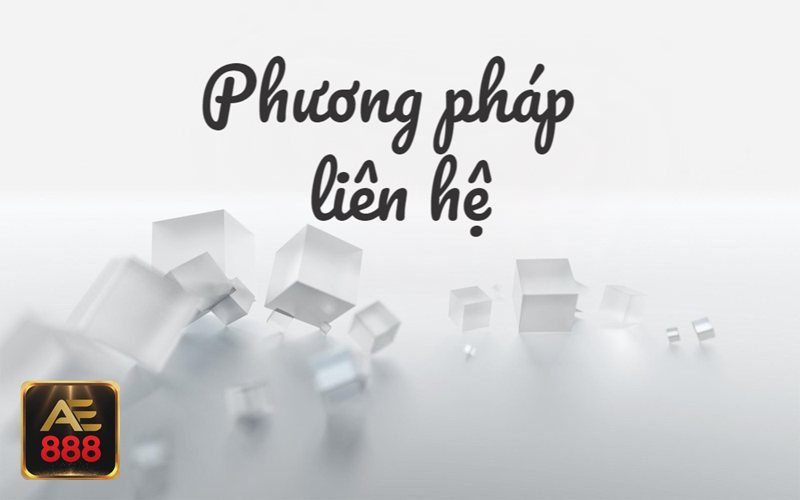 Liên Hệ ae888 - Live chat: nhanh, gọn, dễ gửi ảnh